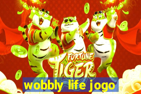 wobbly life jogo